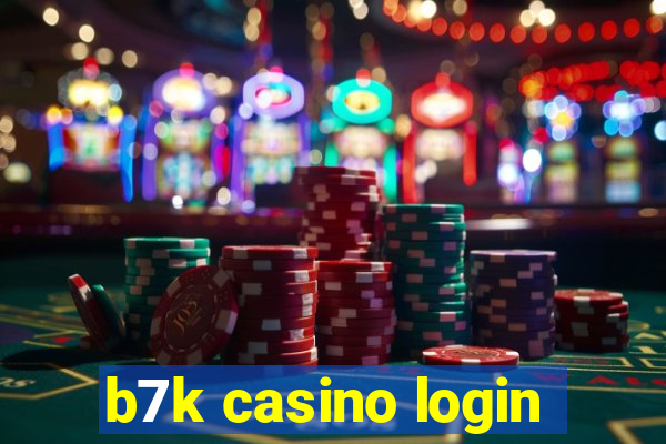 b7k casino login