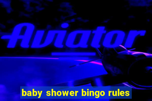 baby shower bingo rules