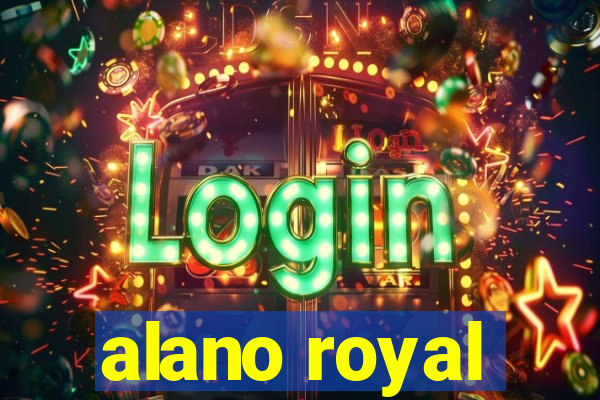 alano royal