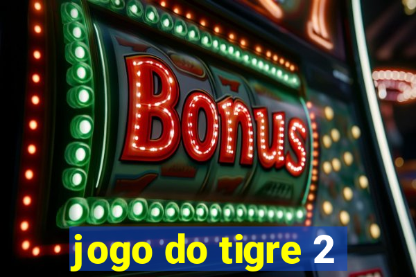 jogo do tigre 2