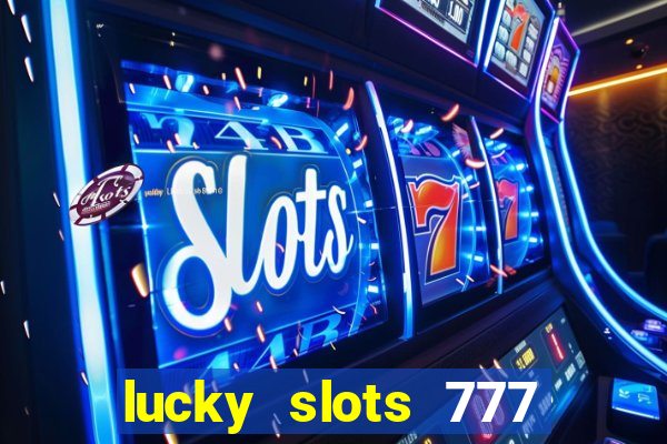 lucky slots 777 pagcorp casino