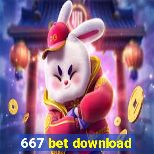 667 bet download