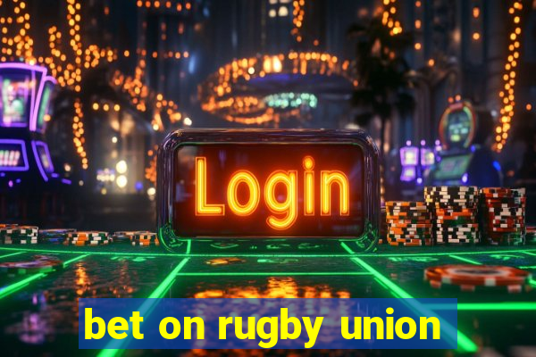 bet on rugby union