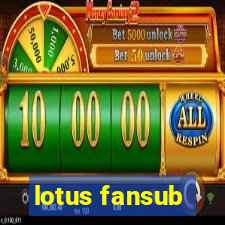 lotus fansub