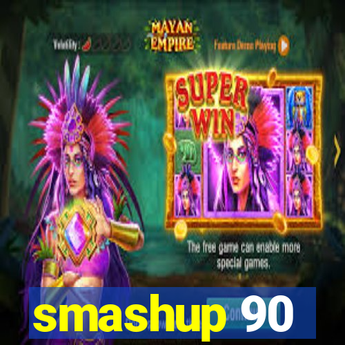 smashup 90