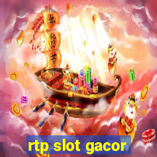 rtp slot gacor