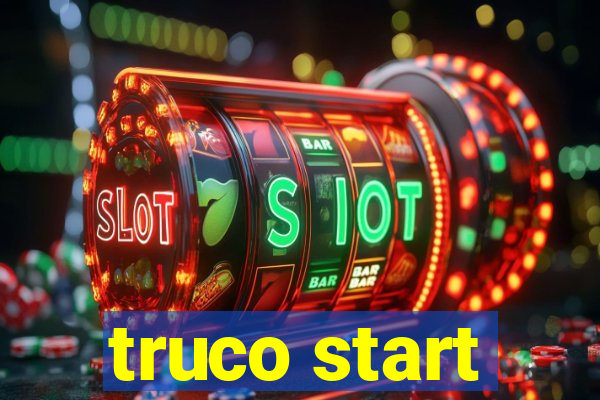 truco start