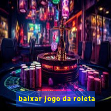 baixar jogo da roleta