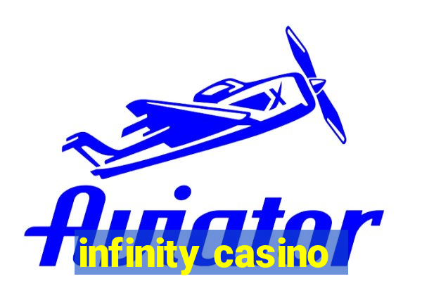 infinity casino