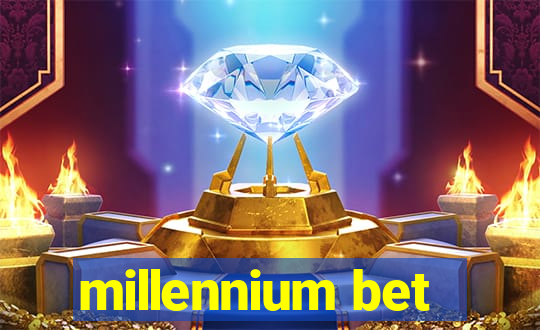 millennium bet