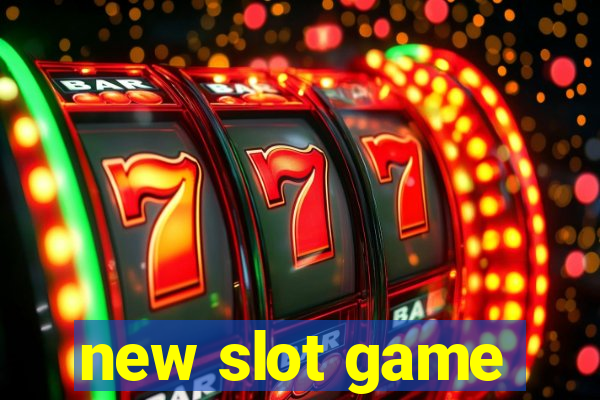 new slot game