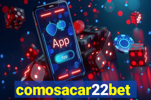 comosacar22bet