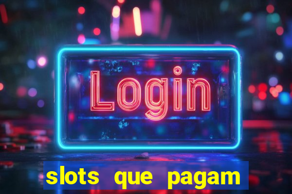 slots que pagam sem dep贸sito