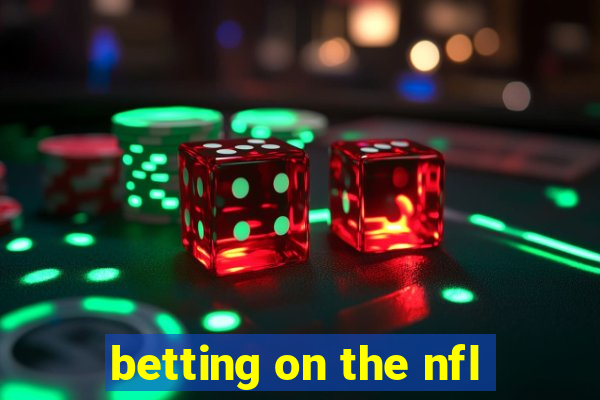 betting on the nfl