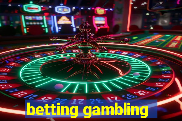 betting gambling