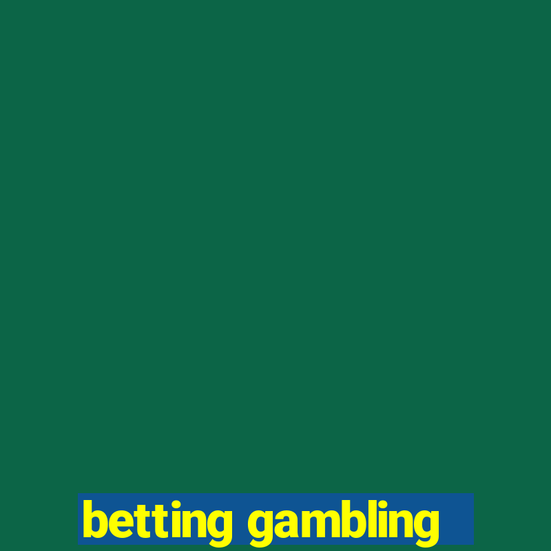 betting gambling