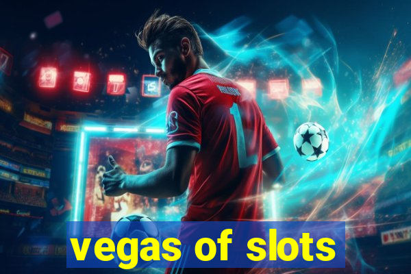 vegas of slots