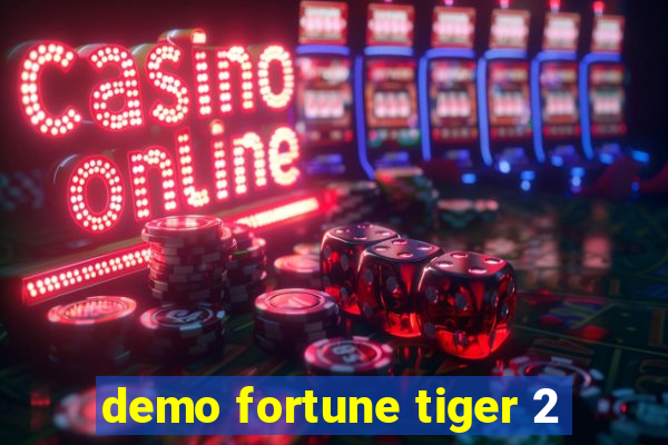 demo fortune tiger 2