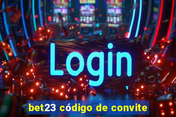 bet23 código de convite