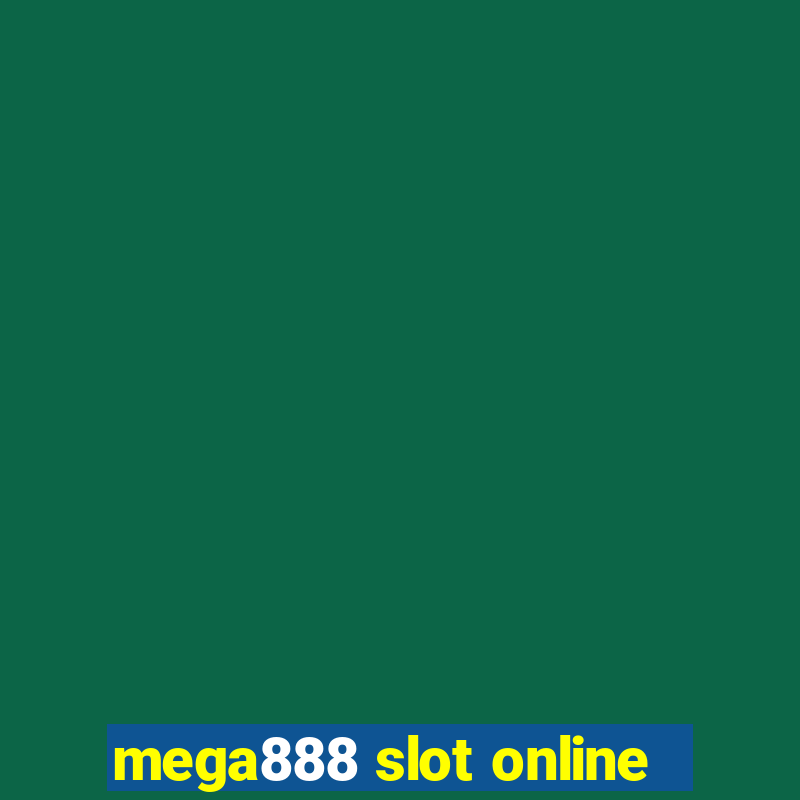 mega888 slot online