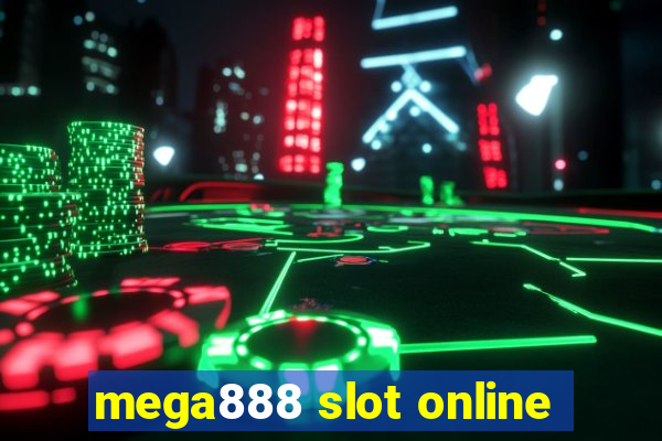 mega888 slot online