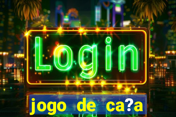 jogo de ca?a níqueis online