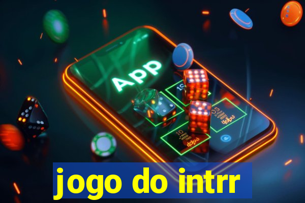 jogo do intrr