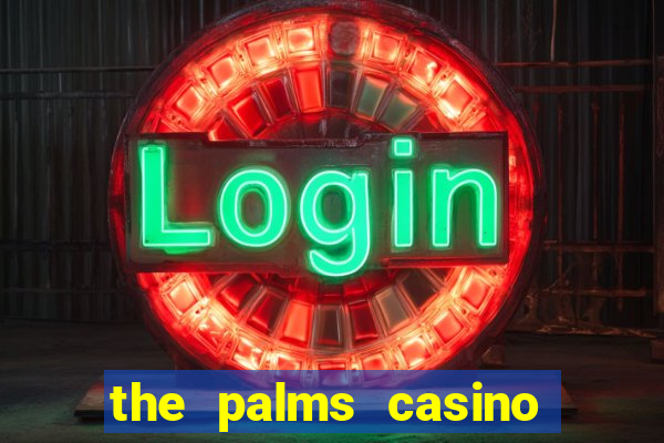 the palms casino hotel las vegas