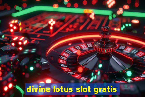 divine lotus slot gratis