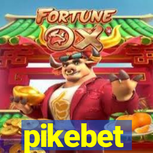 pikebet