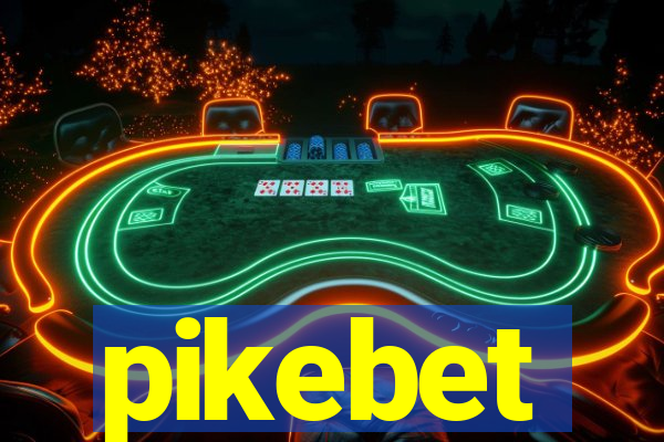 pikebet