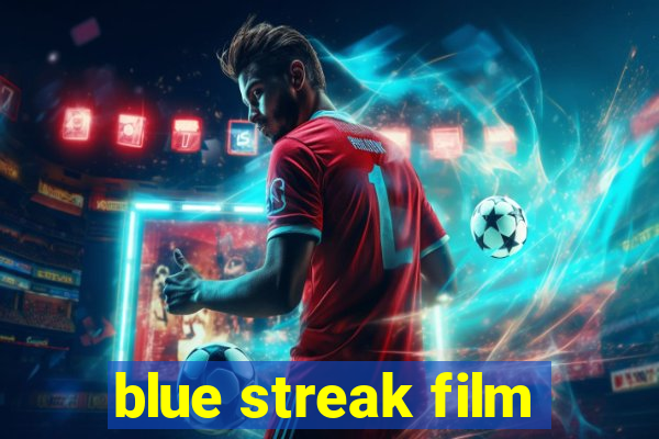 blue streak film