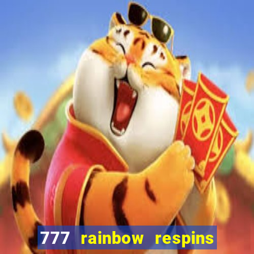 777 rainbow respins slot free play