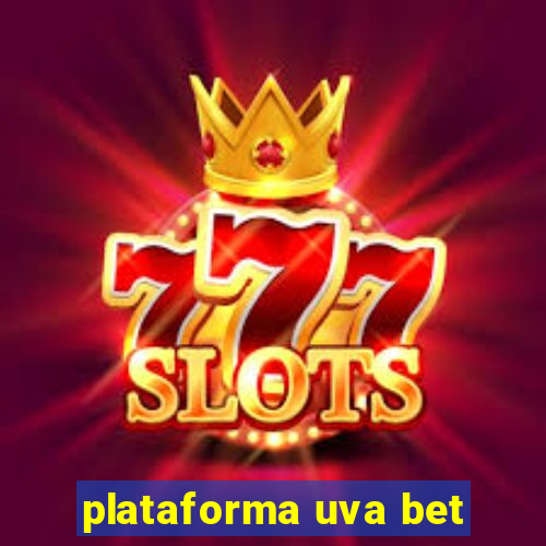 plataforma uva bet