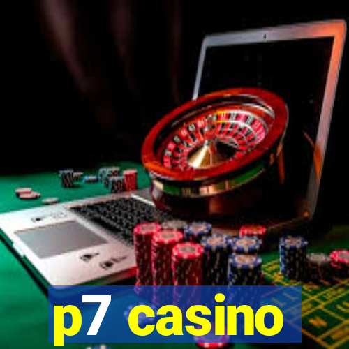 p7 casino