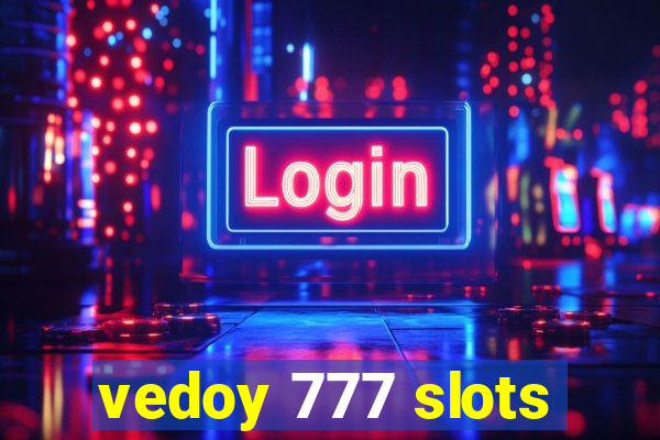 vedoy 777 slots