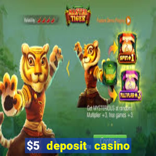 $5 deposit casino in australia