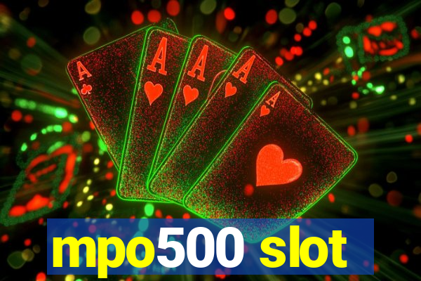 mpo500 slot