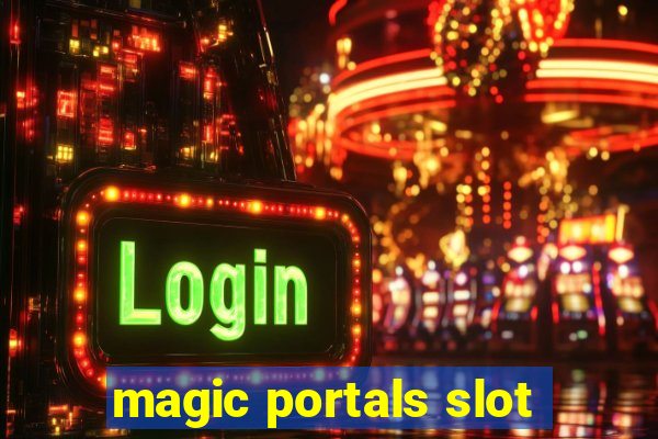 magic portals slot