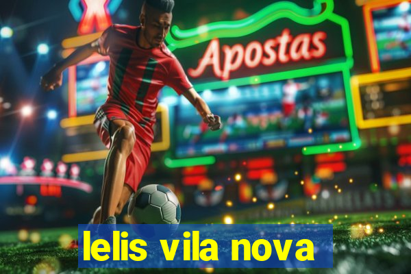 lelis vila nova