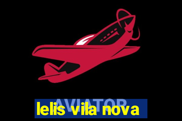 lelis vila nova