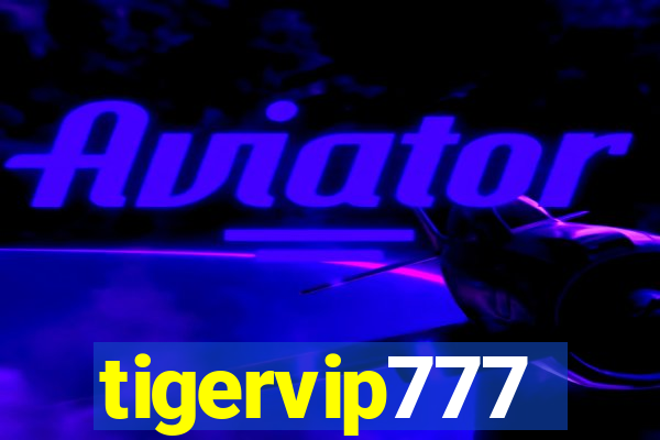 tigervip777