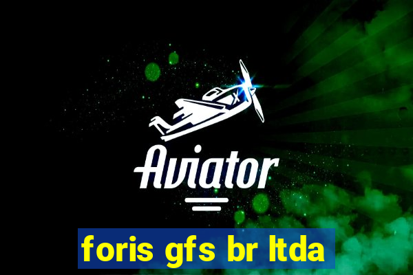 foris gfs br ltda