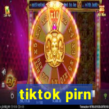 tiktok pirn