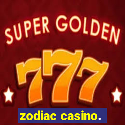 zodiac casino.