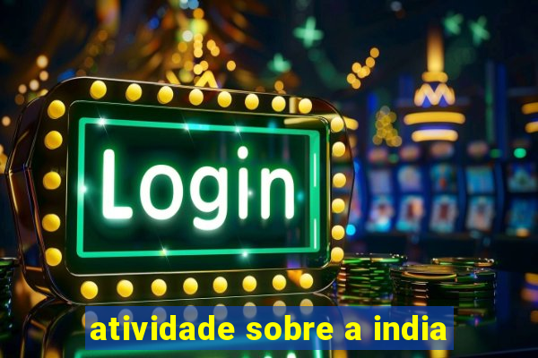 atividade sobre a india