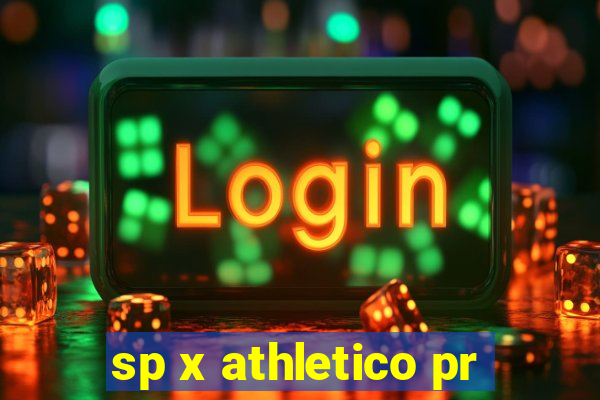 sp x athletico pr