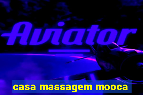 casa massagem mooca