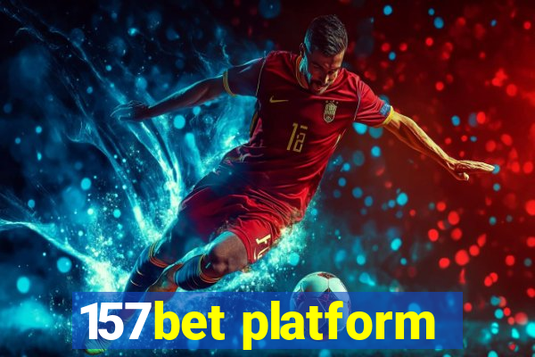 157bet platform