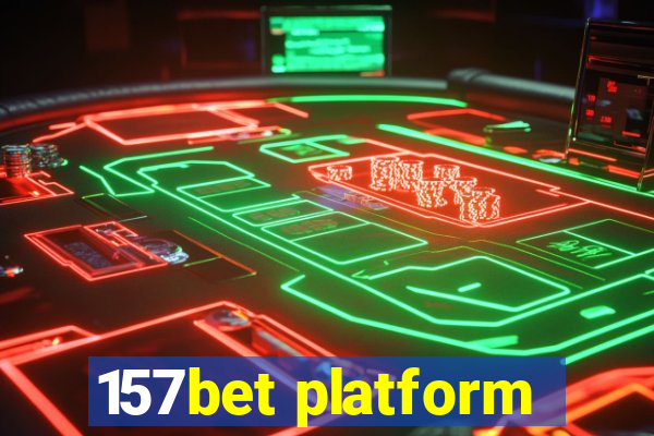 157bet platform